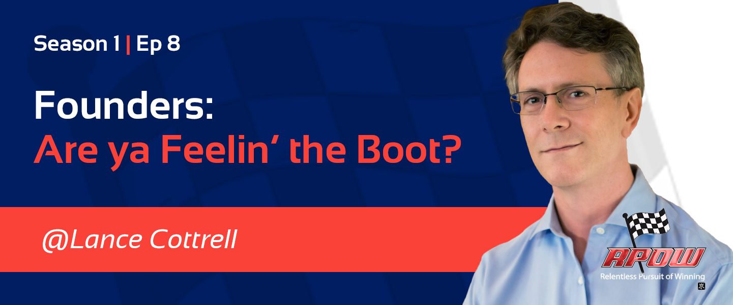 Navigating Startup Lifecycles | Founders Are you Feelin the Boot?